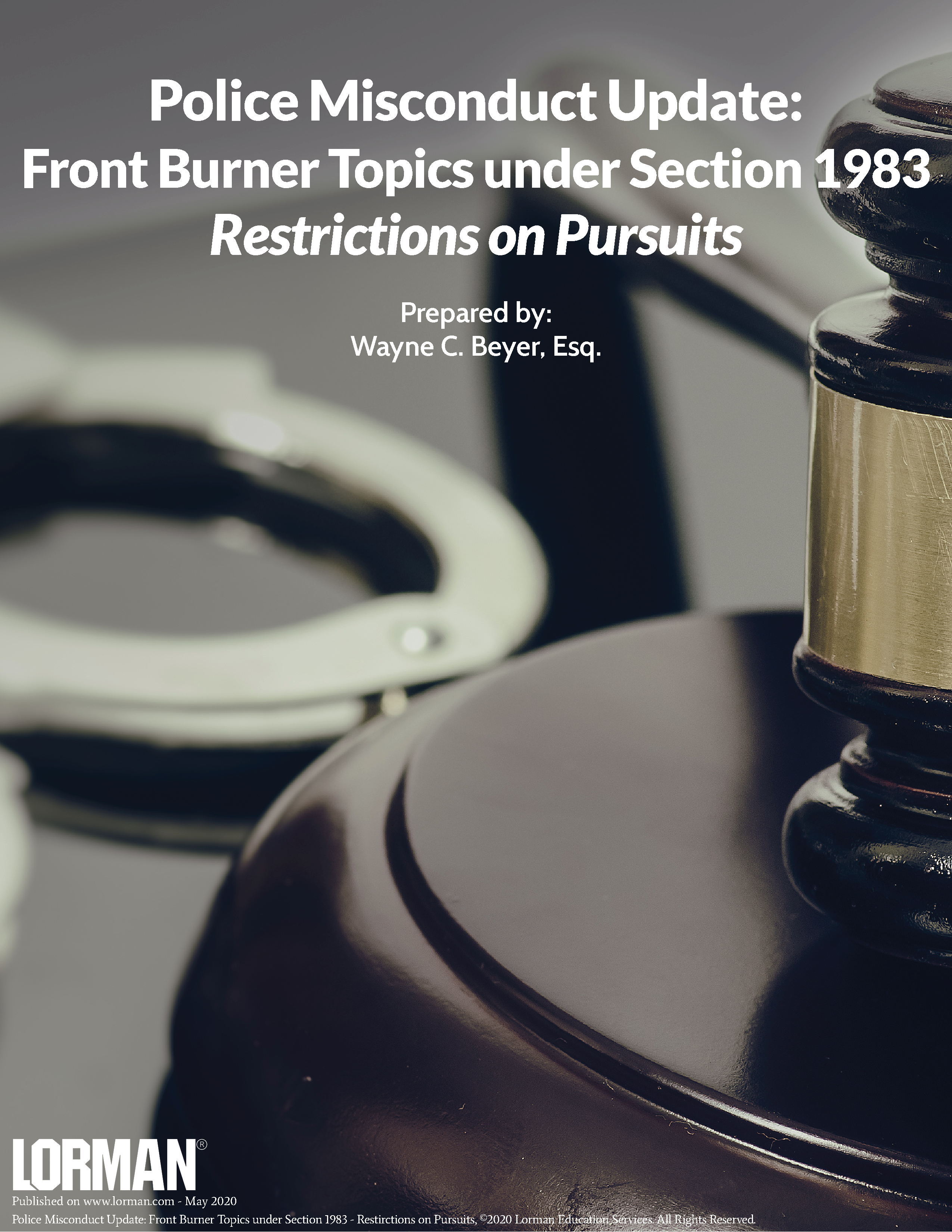 Police Misconduct Update: Front Burner Topics under Section 1983 - Restrictions on Pursuits