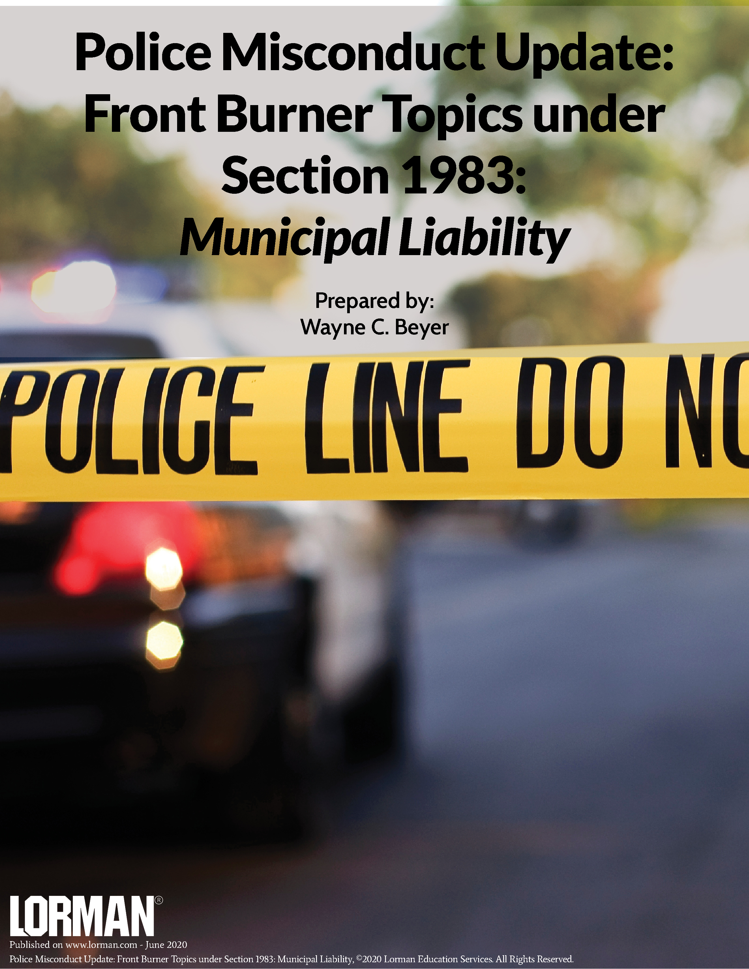 Police Misconduct Update: Front Burner Topics under Section 1983: Municipal Liability