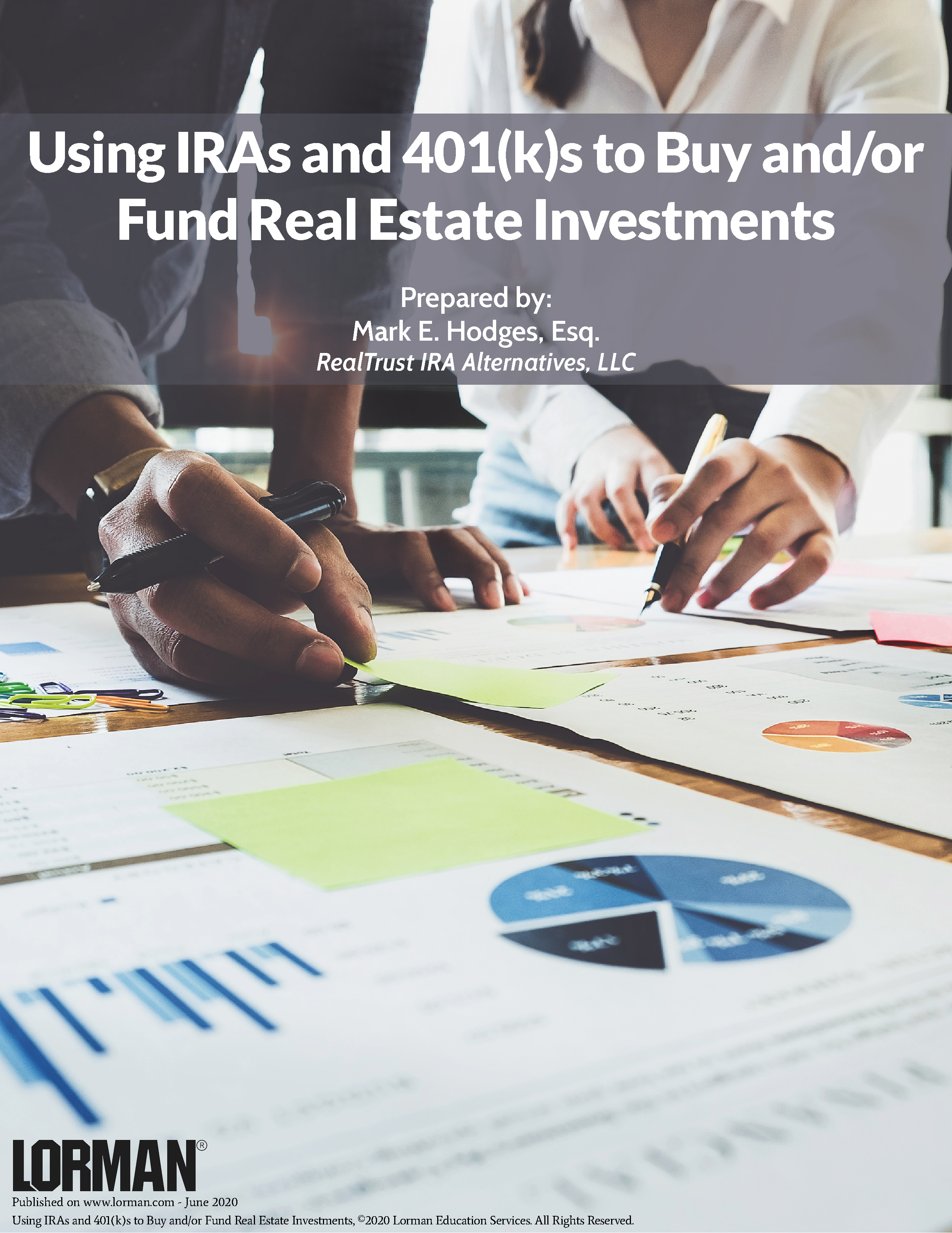 Using IRAs and 401(k)s to Buy and/or Fund Real Estate Investments