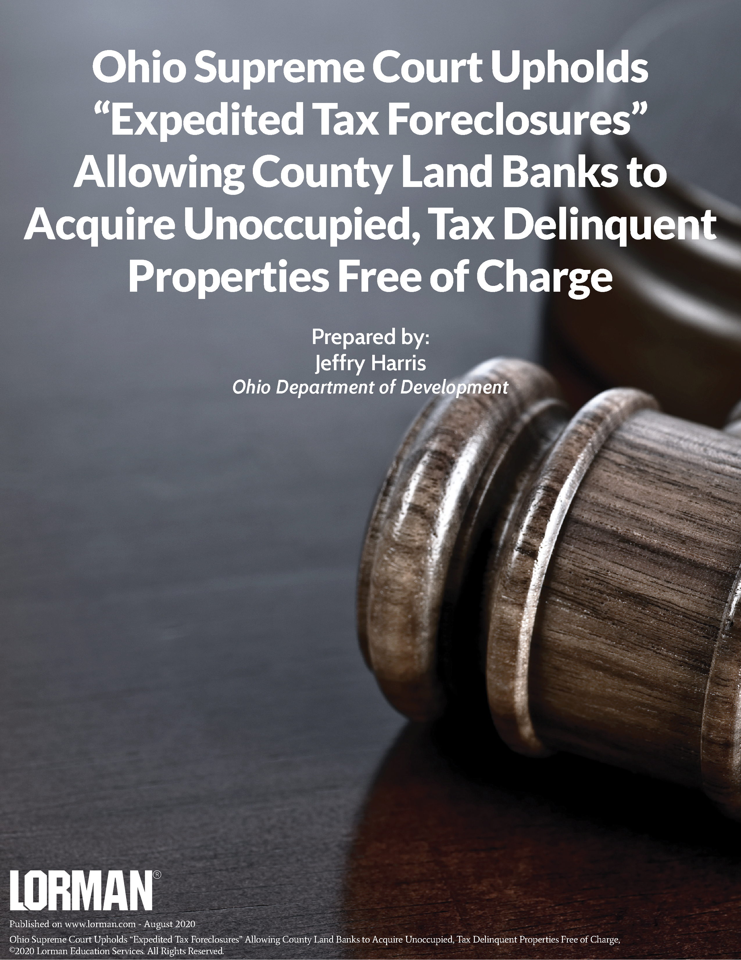 Ohio Supreme Court Upholds Expedited Tax Foreclosures - County Land Banks to Acquire Properties