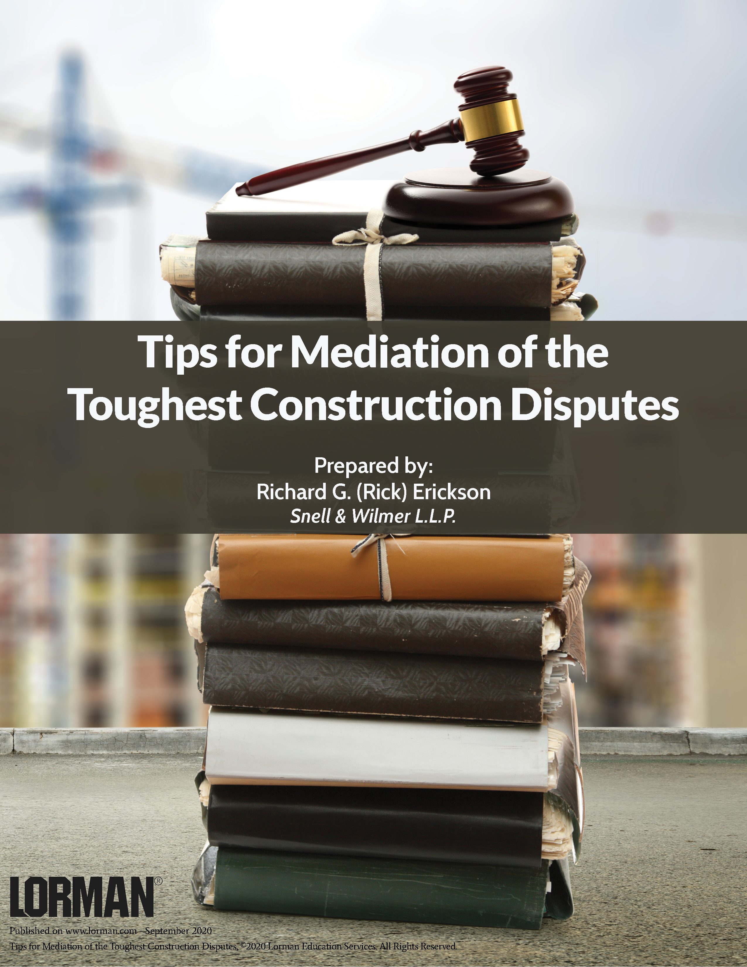 Tips for Mediation of the Toughest Construction Disputes