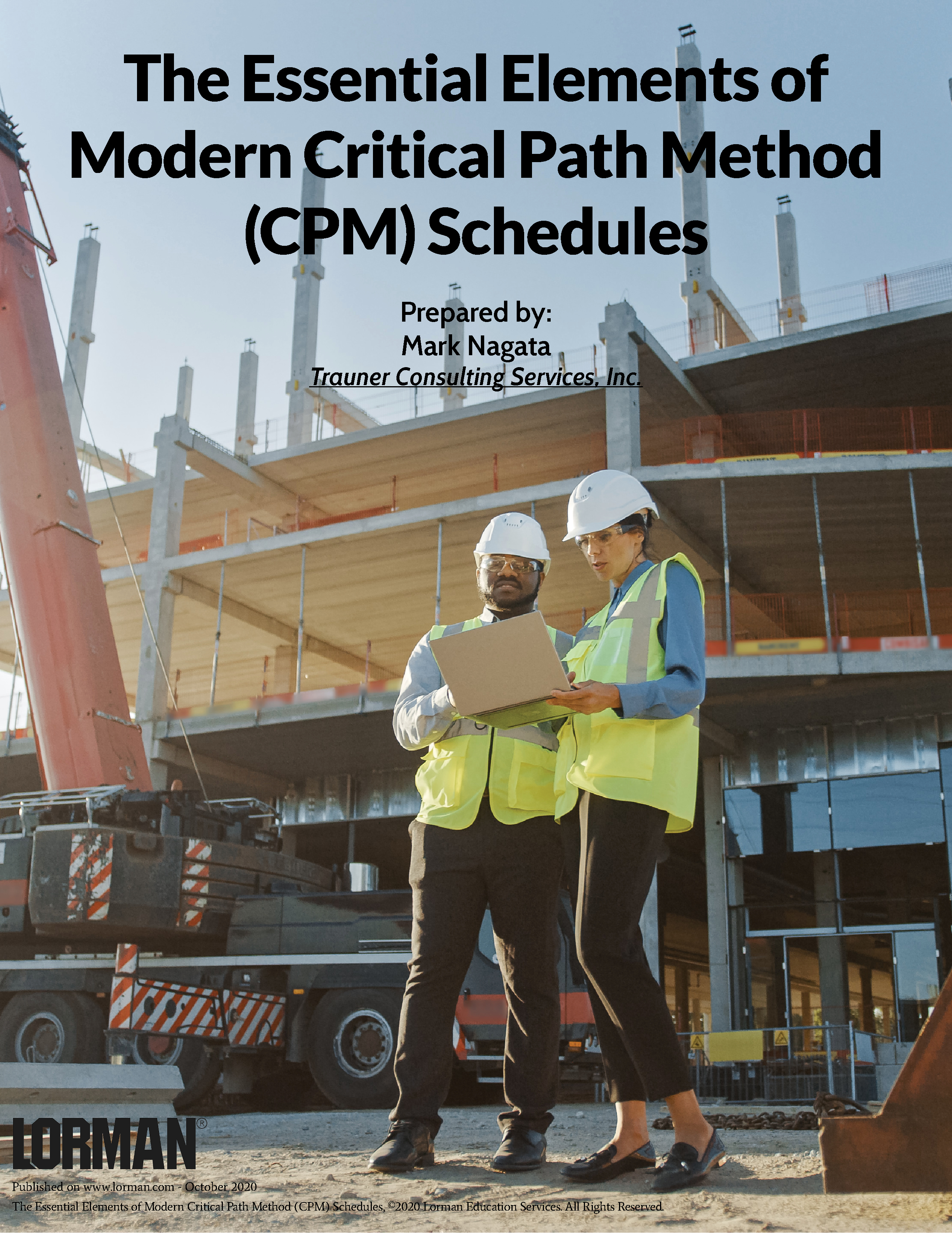 The Essential Elements of Modern Critical Path Method (CPM) Schedules