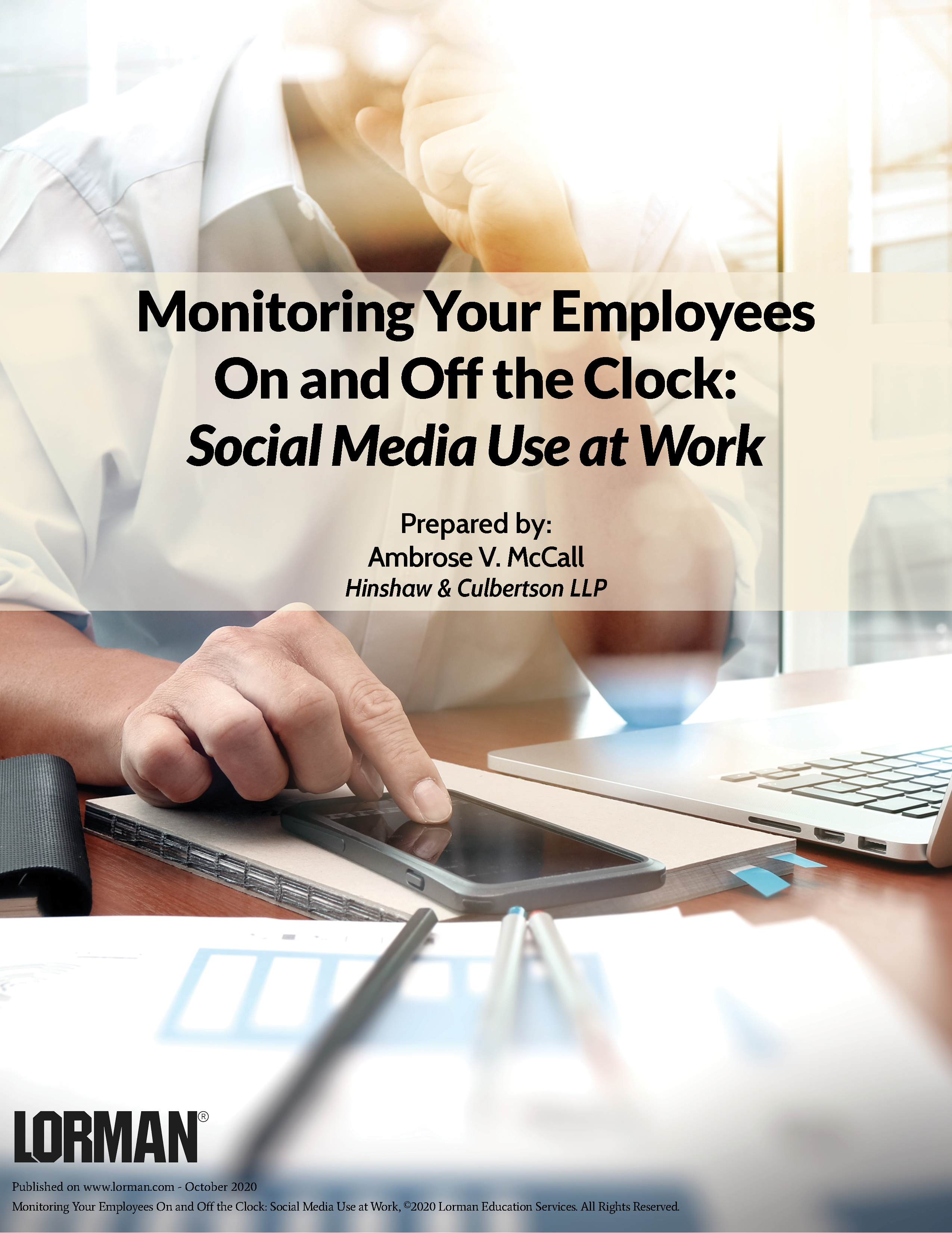 Monitoring Your Employees On and Off the Clock: Social Media Use at Work