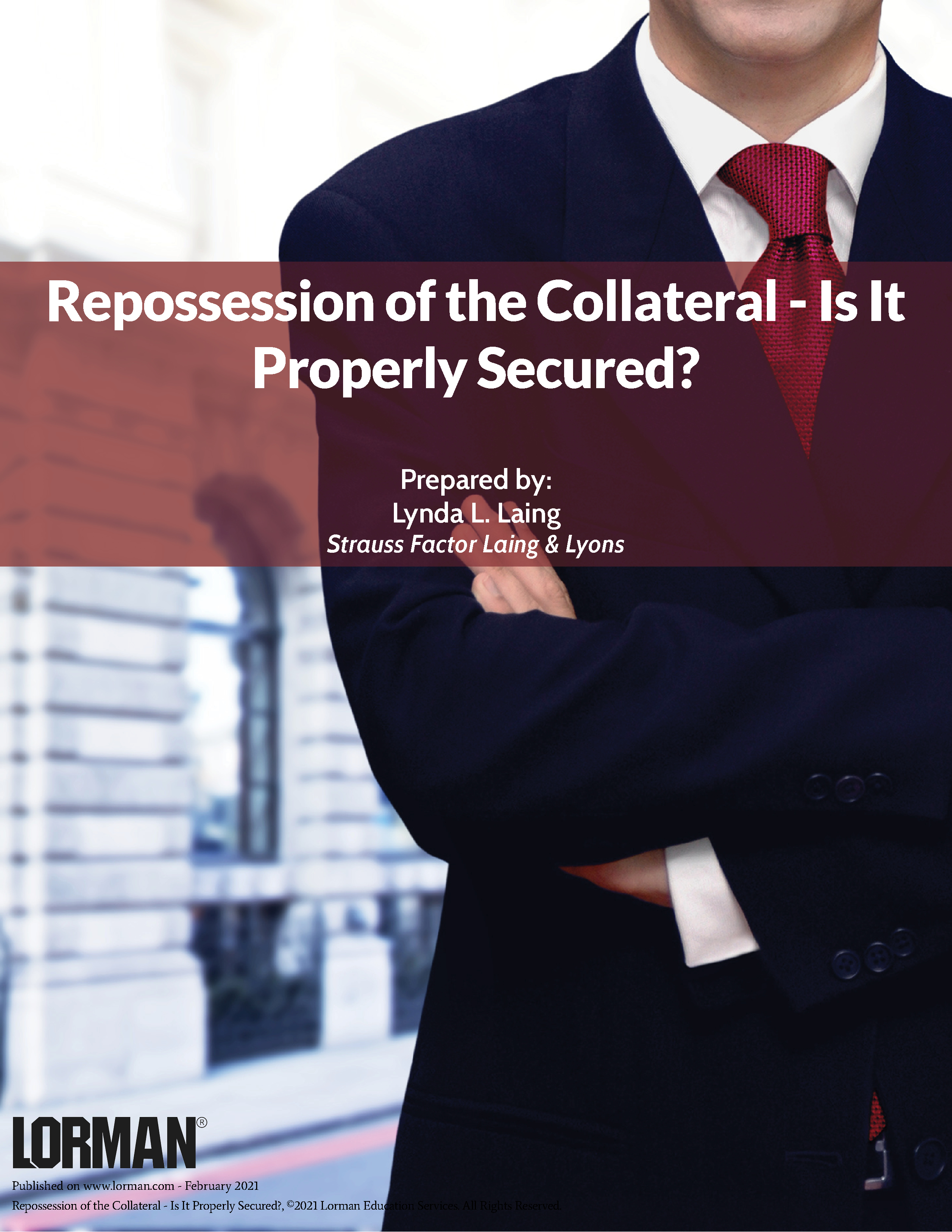 Repossession of the Collateral - Is It Properly Secured?