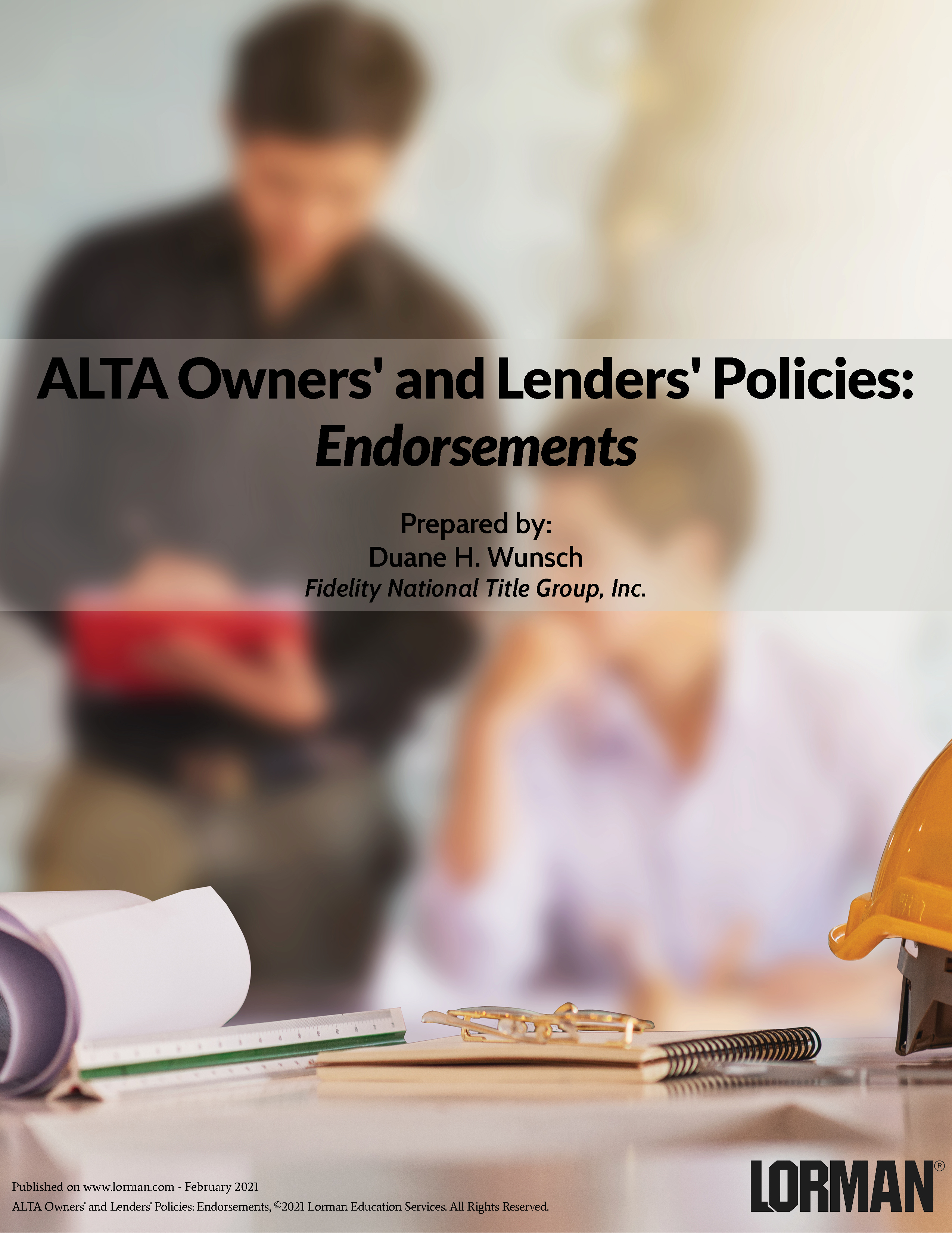ALTA Owners' and Lenders' Policies: Endorsements