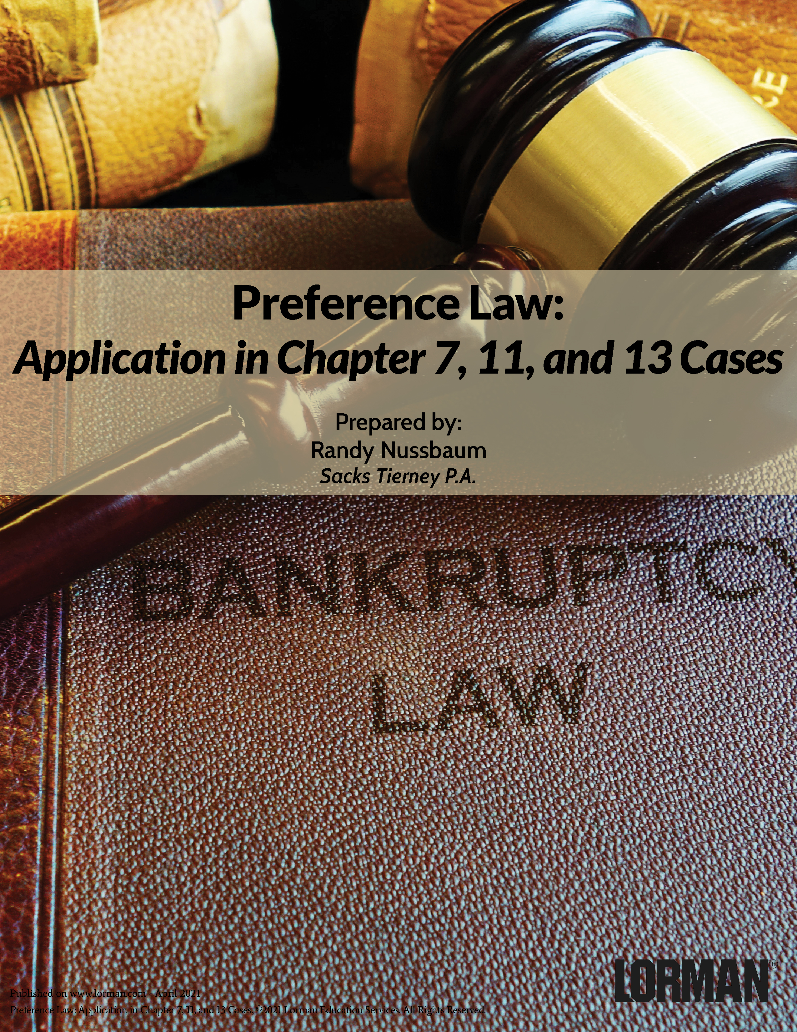 Preference Law: Application in Chapter 7, 11, and 13 Cases
