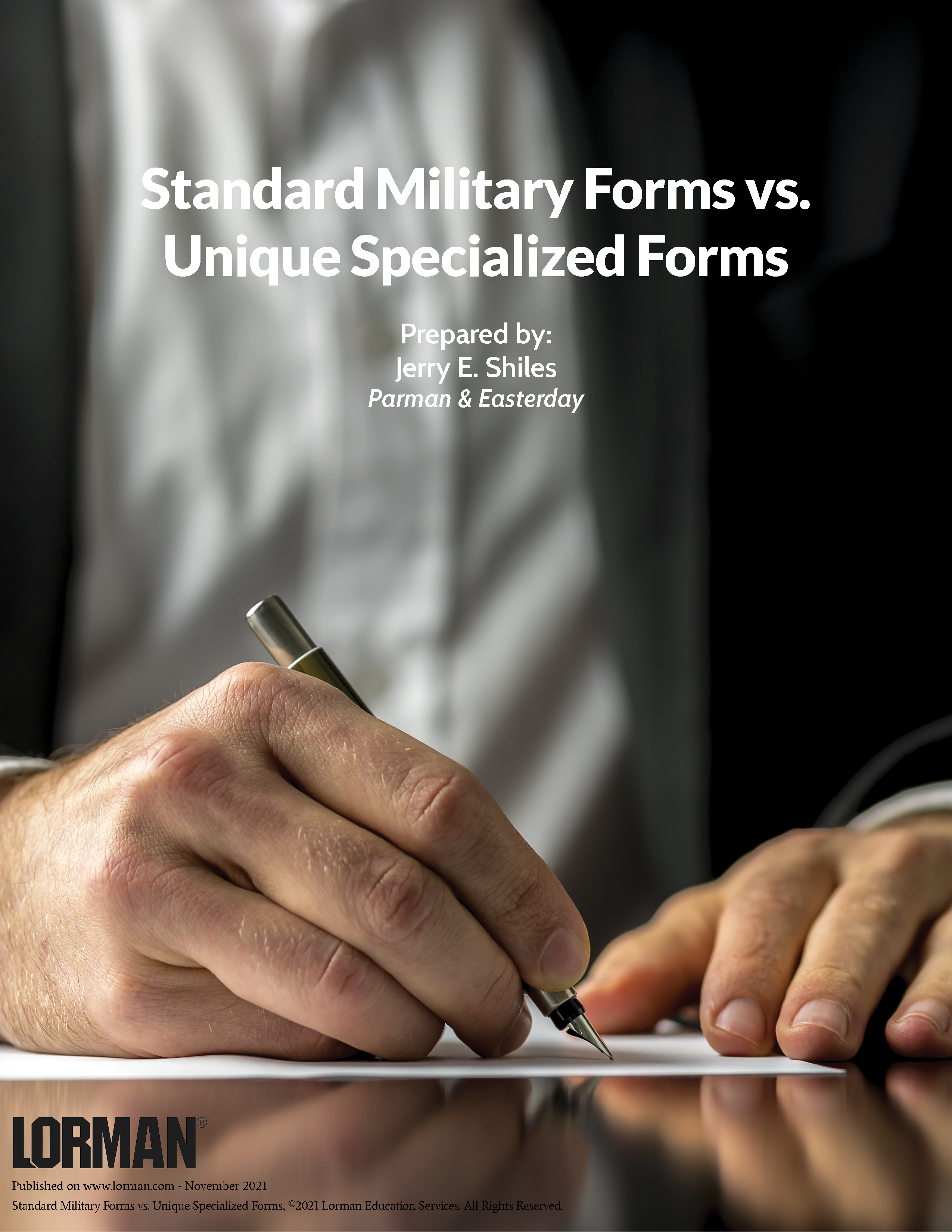 Standard Military Forms vs. Unique Specialized Forms