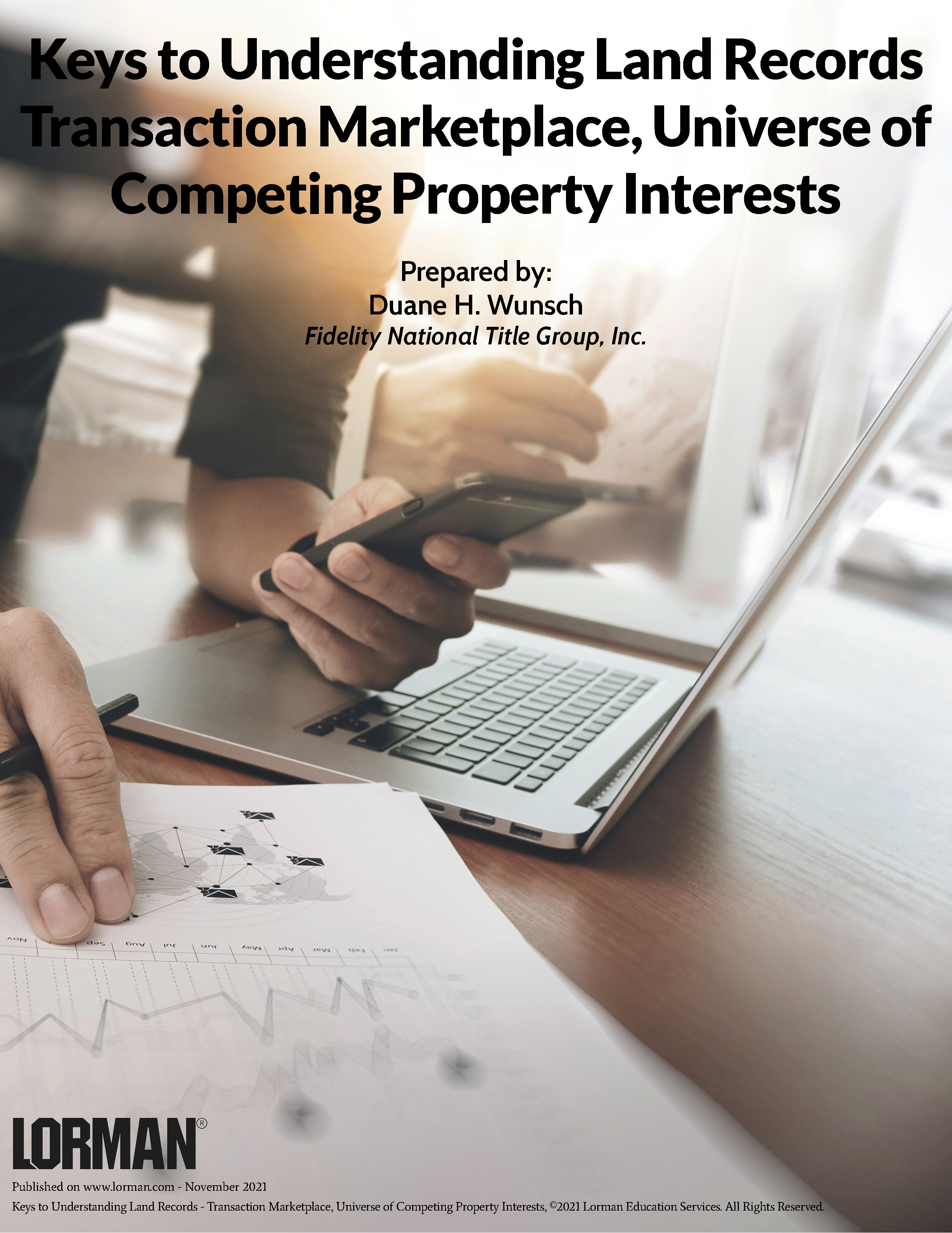 Keys to Understanding Land Records -Transaction Marketplace, Universe of Competing Property Interest
