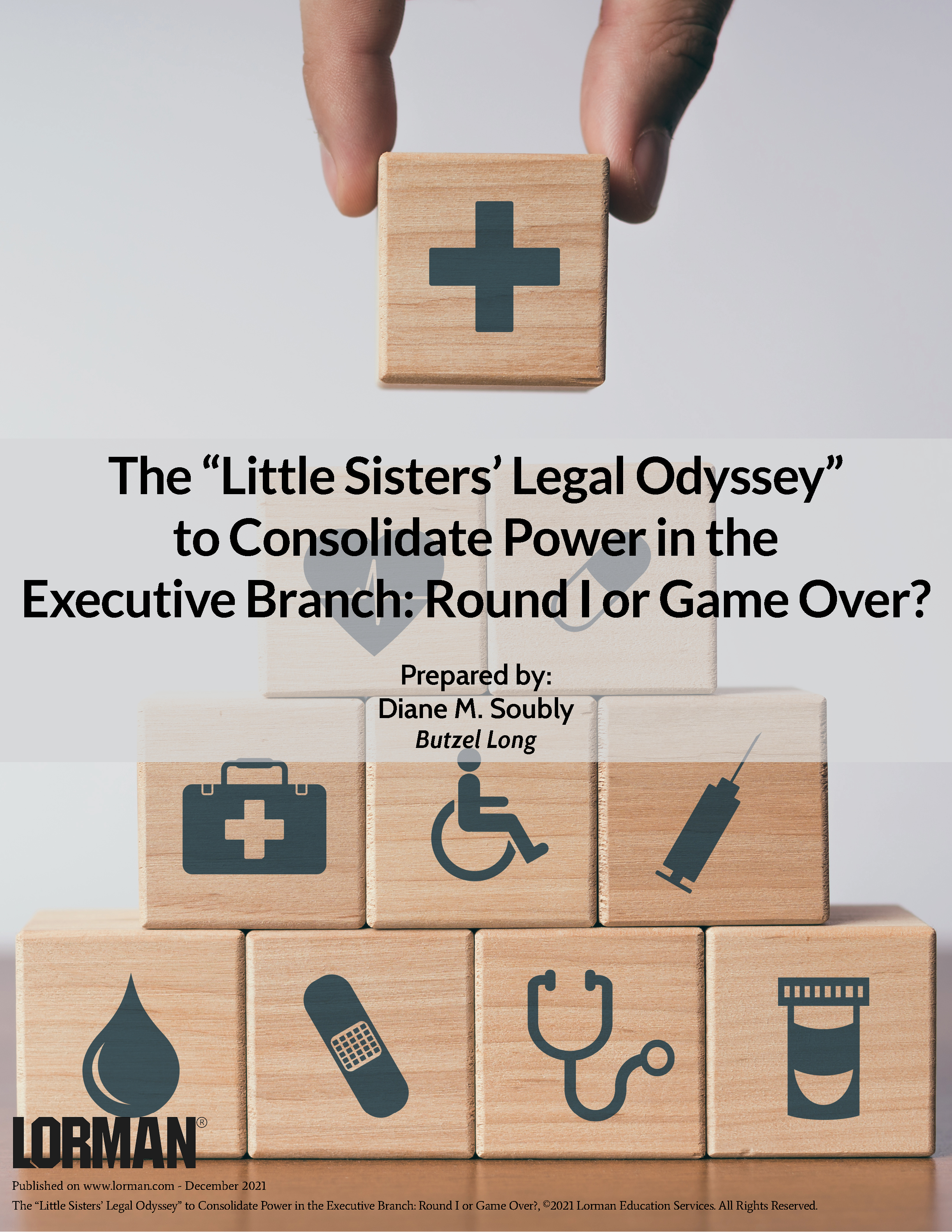 The “Little Sisters’ Legal Odyssey” to Consolidate Power in the Executive Branch