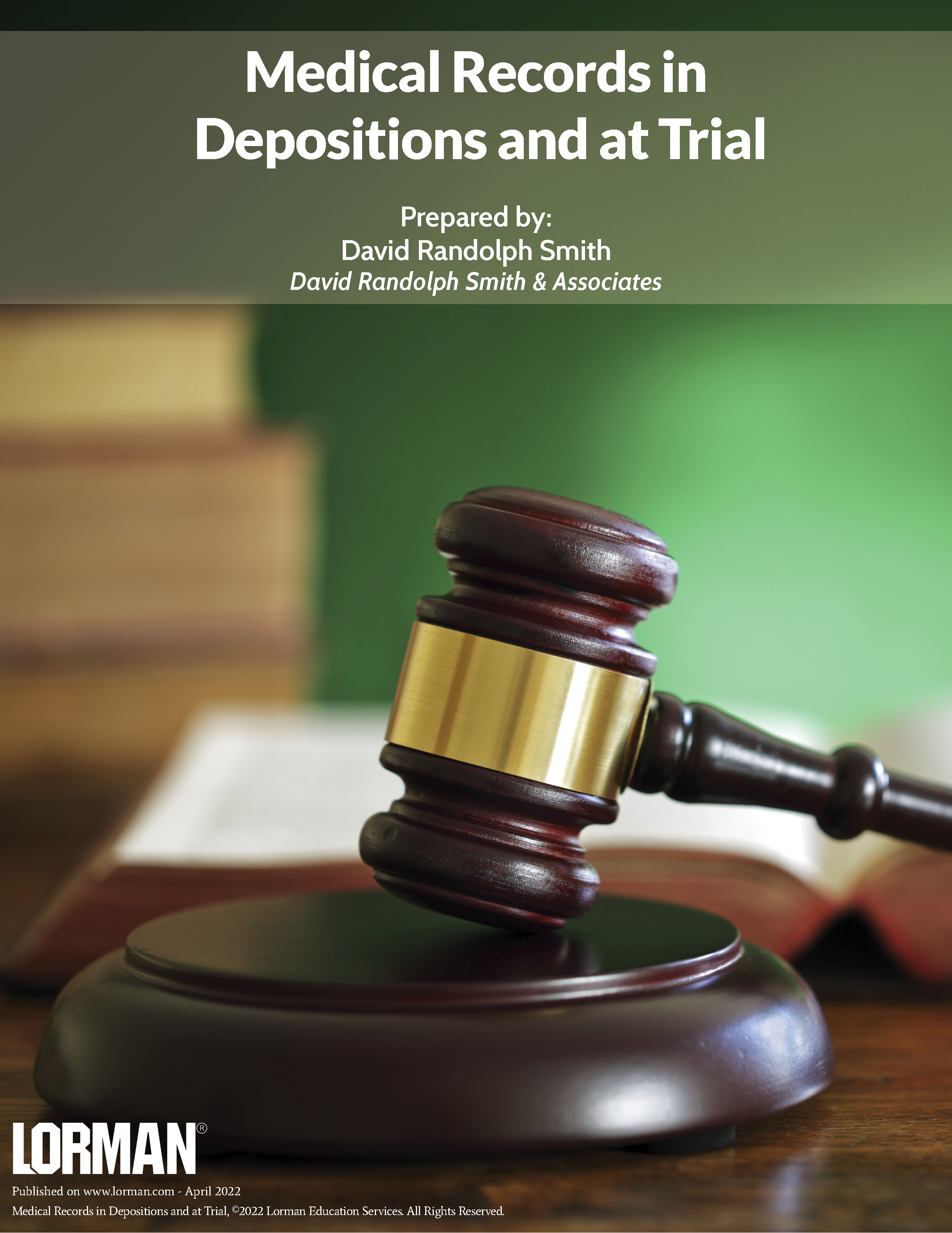 Medical Records in Depositions and at Trial 