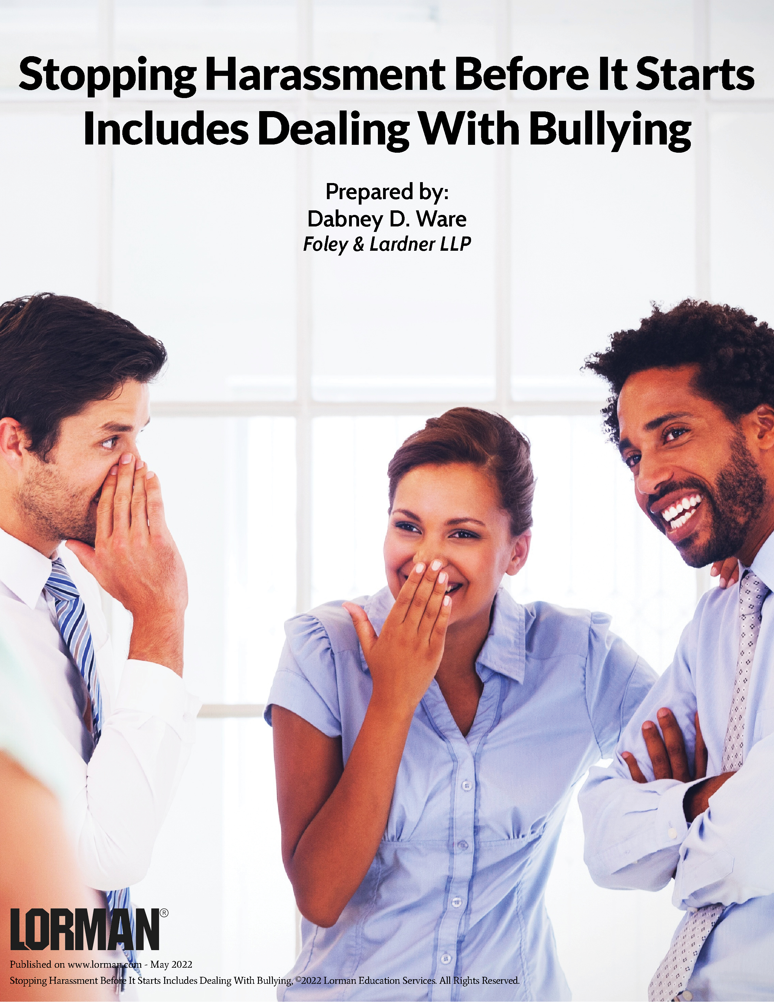 Stopping Harassment Before It Starts Includes Dealing With Bullying